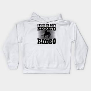 This Is My Second Rodeo v3 Kids Hoodie